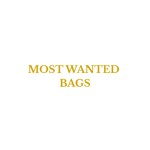 Most Wanted Bags